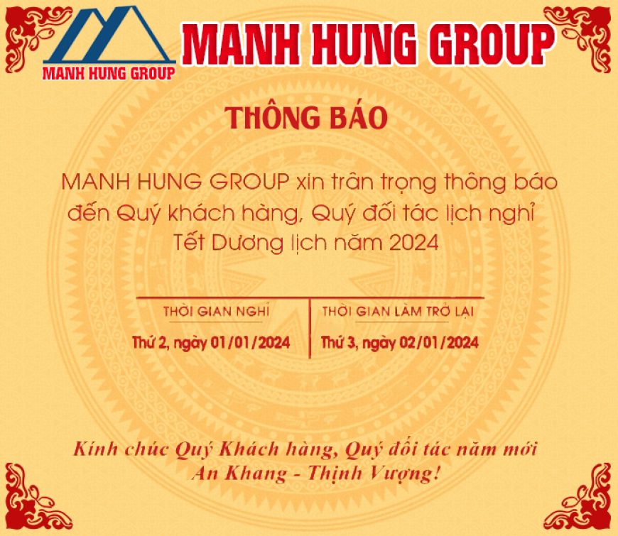 MANH HUNG GROUP THÔNG BÁO LỊCH NGHỈ TẾT DƯƠNG LỊCH NĂM 2024