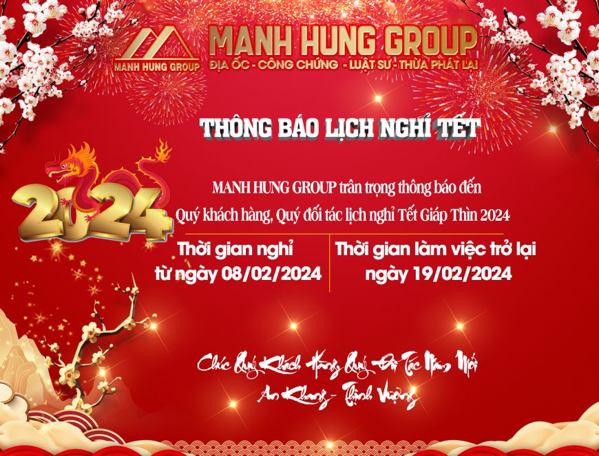 MANH HUNG GROUP THÔNG BÁO LỊCH NGHỈ TẾT GIÁP THÌN NĂM 2024